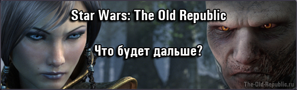Star Wars: The Old Republic -   ?