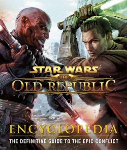Star Wars: The Old Republic: Encyclopedia. 